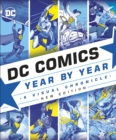 Image for DC Comics: Year by Year : A Visual Chronicle