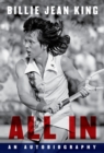 All in  : an autobiography - King, Billie Jean