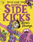 Image for The Super Sidekicks: Ocean&#39;s Revenge