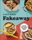 Image for Fakeaway  : healthy home-cooked takeaway meals