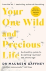 Image for Your one wild and precious life  : an inspiring guide to becoming your best self at any age