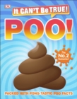 Image for It Can&#39;t Be True! Poo!: Packed With Pong-Tastic Poo Facts