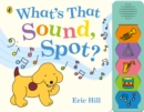 Image for What&#39;s That Sound, Spot?