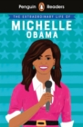 Image for Penguin Readers Level 3: The Extraordinary Life of Michelle Obama (ELT Graded Reader)