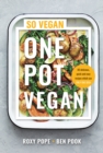 Image for One Pot Vegan: 80 Brand New Recipes from the Creators of So Vegan