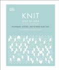 Image for Knit Step by Step: Techniques, Stitches, and Patterns Made Easy