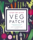 Image for RHS step-by-step veg patch: a foolproof guide to every stage of growing fruit and veg