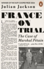 Image for France on Trial: The Case of Marshal Pétain