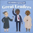 Image for Great Leaders: Kids Like You That Became Inspiring Leaders