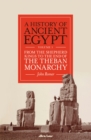 Image for A history of Ancient EgyptVolume 3,: From the Shepherd Kings to the end of the Theban monarchy