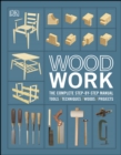 Image for Woodwork: the complete step-by-step manual.