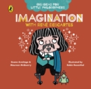 Image for Big Ideas for Little Philosophers: Imagination with Descartes