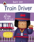 Image for Train driver  : an action play book