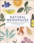 Image for Natural menopause  : herbal remedies, aromatherapy, CBT, nutrition, exercise, HRT
