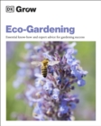 Image for Eco-gardening  : essential know-how and expert advice for gardening success