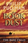 Image for The Rose Field: The Book of Dust Volume Three