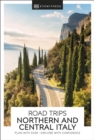 Image for DK Eyewitness Road Trips Northern &amp; Central Italy