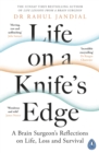 Image for Life on a Knife&#39;s Edge : A Brain Surgeon&#39;s Reflections on Life, Loss and Survival