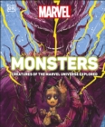 Image for Marvel monsters  : creatures of the Marvel universe explored