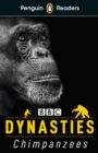 Image for Penguin Readers Level 3: Dynasties: Chimpanzees (ELT Graded Reader)