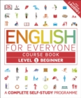 Image for English for Everyone. Level 1, Beginner Course Book : Level 1, beginner,