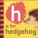 Image for H is for Hedgehog