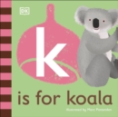 Image for K is for Koala