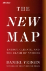 Image for The new map  : energy, climate, and the clash of nations