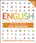 Image for English for Everyone Course Book Level 2 Beginner: A Complete Self-Study Programme