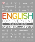 Image for English for everyone: English grammar guide. (Practice book.)