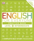 Image for English for everyone.: (Practice book.) : Level 3 intermediate.