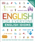 Image for English idioms: learn and practise more than 1000 common idioms.