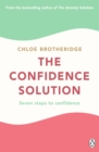 Image for The Confidence Solution: Seven Steps to Confidence