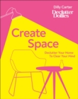 Image for Create space  : live well with less