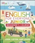Image for English for Everyone Junior: Beginner&#39;s Course