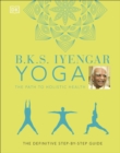 Image for B.K.S. Iyengar yoga  : the path to holistic health