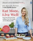 Image for Eat more, live well: enjoy your favourite food and boost your gut health with the diversity diet