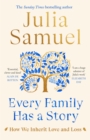Image for Every family has a story  : how we inherit love and loss