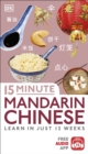 Image for 15 minute Mandarin Chinese: learn in just 12 weeks