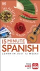 Image for 15 minute Spanish: learn in just 12 weeks