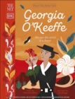 Image for Georgia O&#39;Keeffe  : she saw the world in a flower