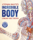 Image for Stephen Biesty&#39;s incredible body cross-sections