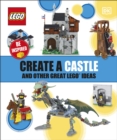 Image for Create a Castle and Other Great LEGO Ideas