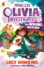 Image for Princess Olivia Investigates: The Wrong Weather