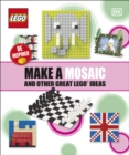Image for Make a mosaic and other great LEGO ideas.