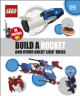 Image for Build a Rocket and Other Great LEGO Ideas