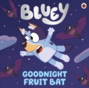 Goodnight fruit bat by Bluey cover image