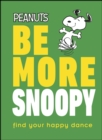 Image for Be more snoopy