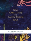 Image for New Caryl Lewis and Carmen Saldana Book