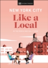 Image for New York City like a local  : by the people who call it home